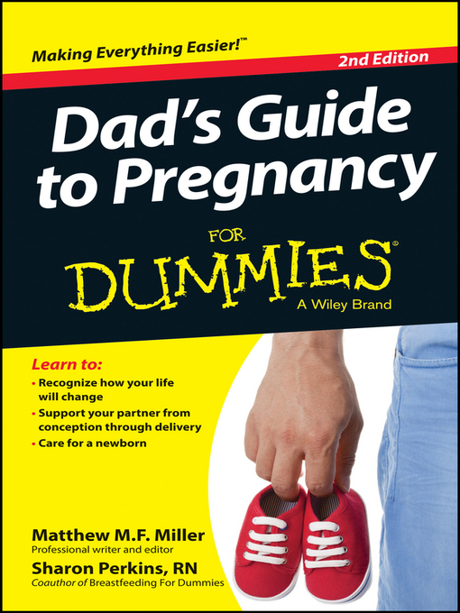 Title details for Dad's Guide to Pregnancy For Dummies by Mathew Miller - Wait list
